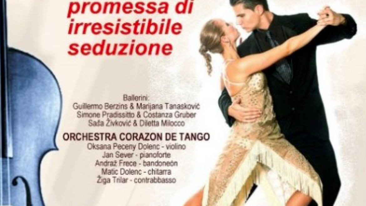 Al momento stai visualizzando Tango Fatal a Gorizia con l’ensemble Corazón de Tango e i tangueros di Berzins