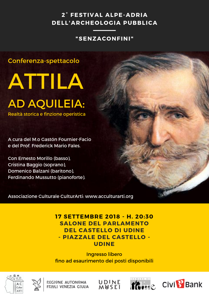 Scopri di più sull'articolo 2° festival Alpe-Adria dell’archeologia pubblica SenzaConfini: conferenza-spettacolo sull’Attila di Verdi il 17 settembre a Udine