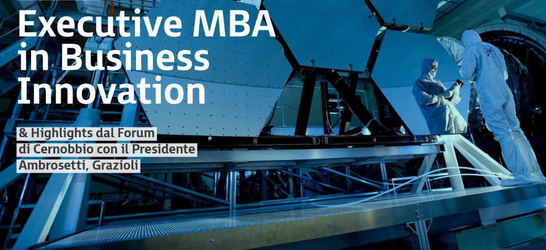 Scopri di più sull'articolo Executive MBA in Business Innovation, il nuovo modello di EMBA di MIB Trieste e Ambrosetti. Presentazione il 24 settembre