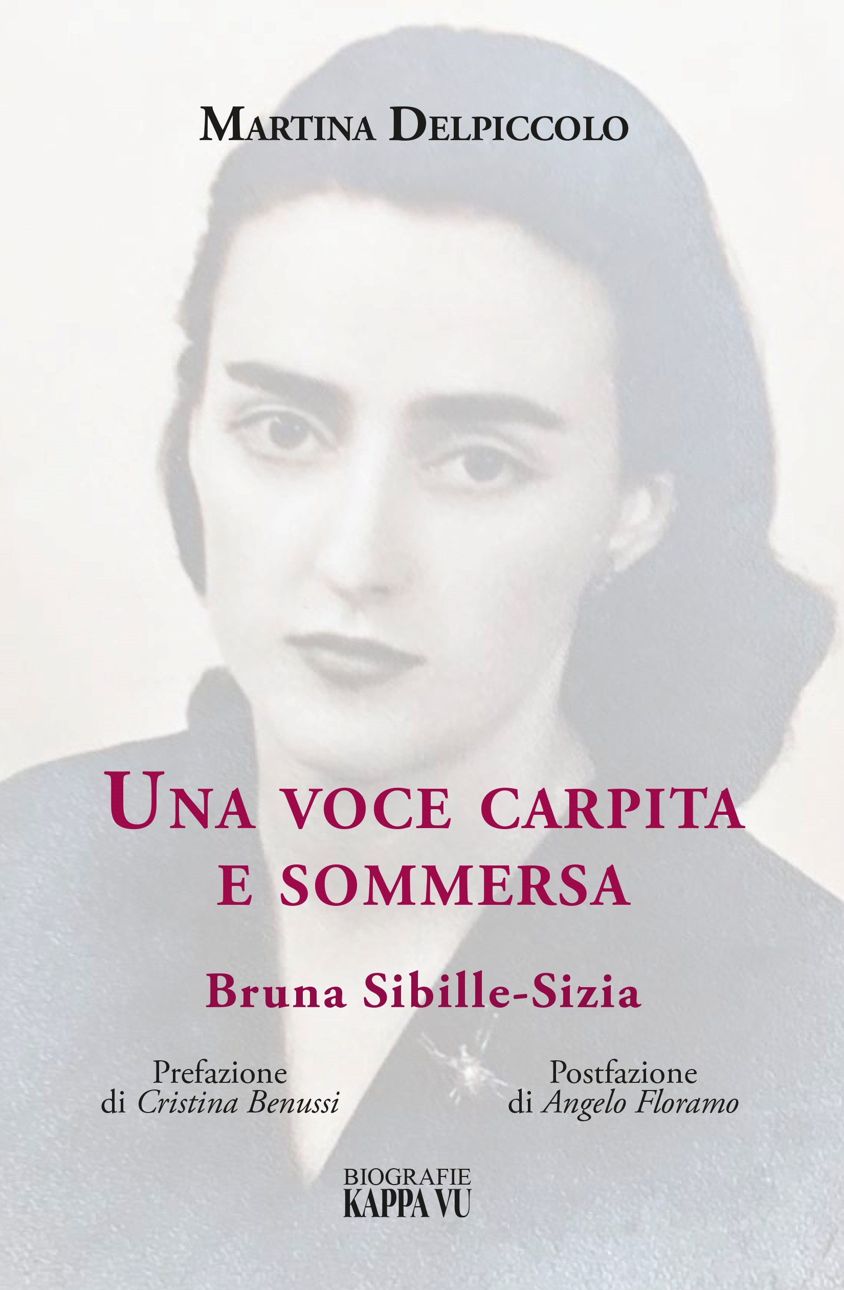 Al momento stai visualizzando Ricordo di Bruna Sibille-Sizia: martedì 19 novembre una serata e un libro riscoprono la scrittrice dimenticata