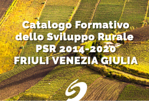 Scopri di più sull'articolo PSR FVG 2014-2020: Catalogo formativo sviluppo rurale: continua la formazione con potenziamento dei corsi in modalità a distanza