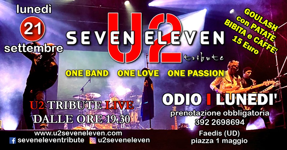 Al momento stai visualizzando I Seven Eleven propongono i grandi successi degli U2 lunedì 21 settembre a Faedis