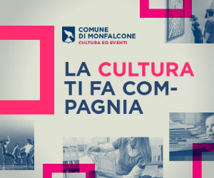 Al momento stai visualizzando La cultura ti fa compagnia a Monfalcone grazie al coinvolgimento di Biblioteca, Mu|Ca, Teatro e Rocca