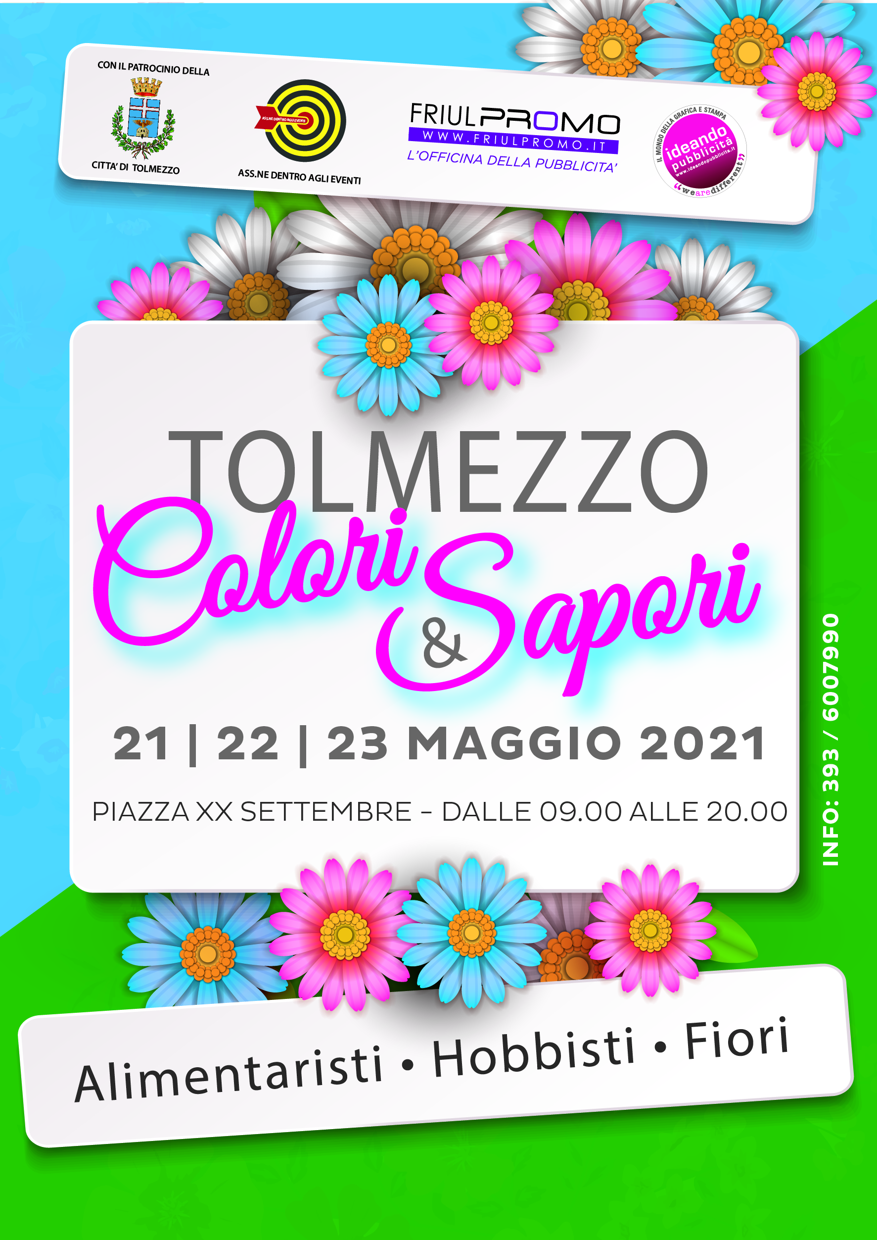 Al momento stai visualizzando Mostra – Mercato “Colori & Sapori” dal 21 al 23 maggio a Tolmezzo con le specialità tipiche del Bel Paese ed i colori della primavera