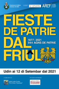 Scopri di più sull'articolo Fieste de Patrie Dal Friûl 2021 domenica 12 settembre, a Friuli Doc (Udine), e di nuovo in presenza