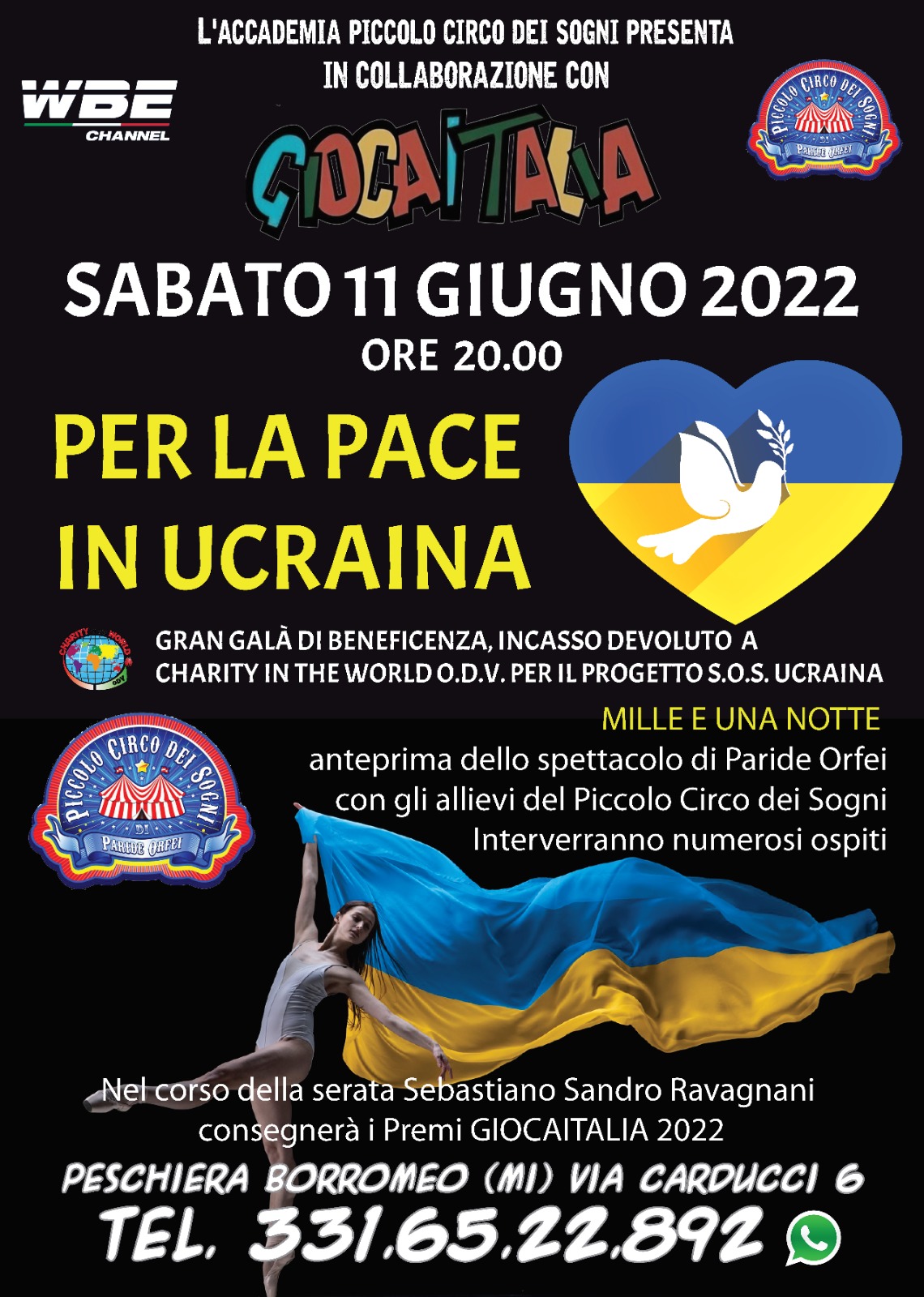 Al momento stai visualizzando Gran galà di beneficenza “Per la pace in Ucraina” sabato 11 giugno al Piccolo Circo dei Sogni di Peschiera Borromeo (Milano)