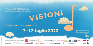 Scopri di più sull'articolo TriesteClassica presenta il Festival Visioni, nel capoluogo giuliano e dintorni dal 7 al 17 luglio