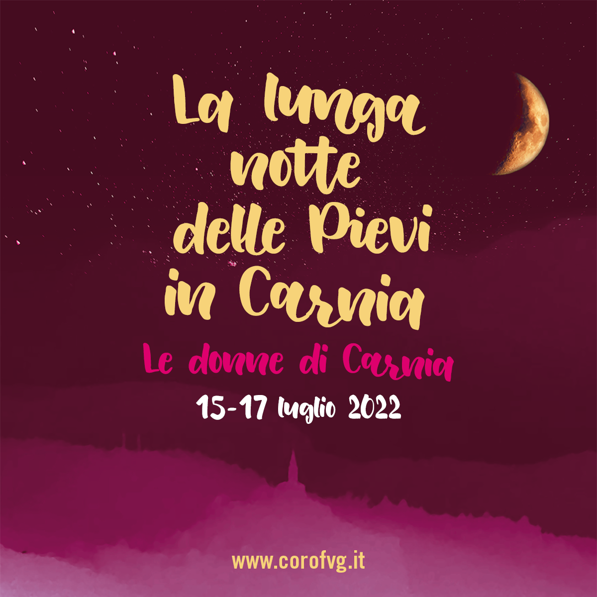 Al momento stai visualizzando La lunga notte delle pievi in Carnia è rosa: dal 15 al 17 luglio cori femminili, scrittrici e produttrici nelle antiche chiese rupestri