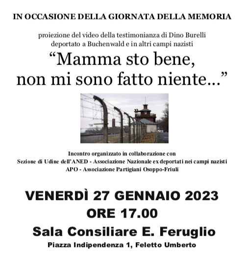 Al momento stai visualizzando “Mamma sto bene, non mi sono fatto niente…”:  venerdì 27 gennaio a Feletto (Tavagnacco) proiezione del video-testimonianza di Dino Burelli in occasione della Giornata della Memoria