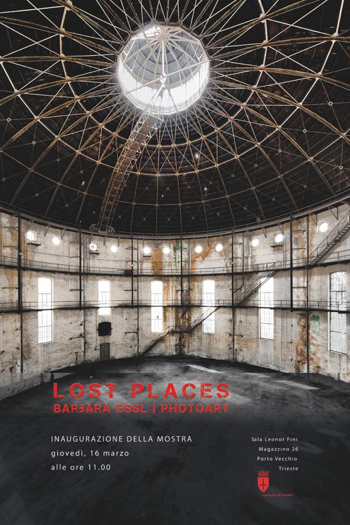 Al momento stai visualizzando Inaugurata nella Sala Leonor Fine del magazzino 26 nel Porto Vecchio di Trieste la mostra fotografica Lost Places di Barbara Essl